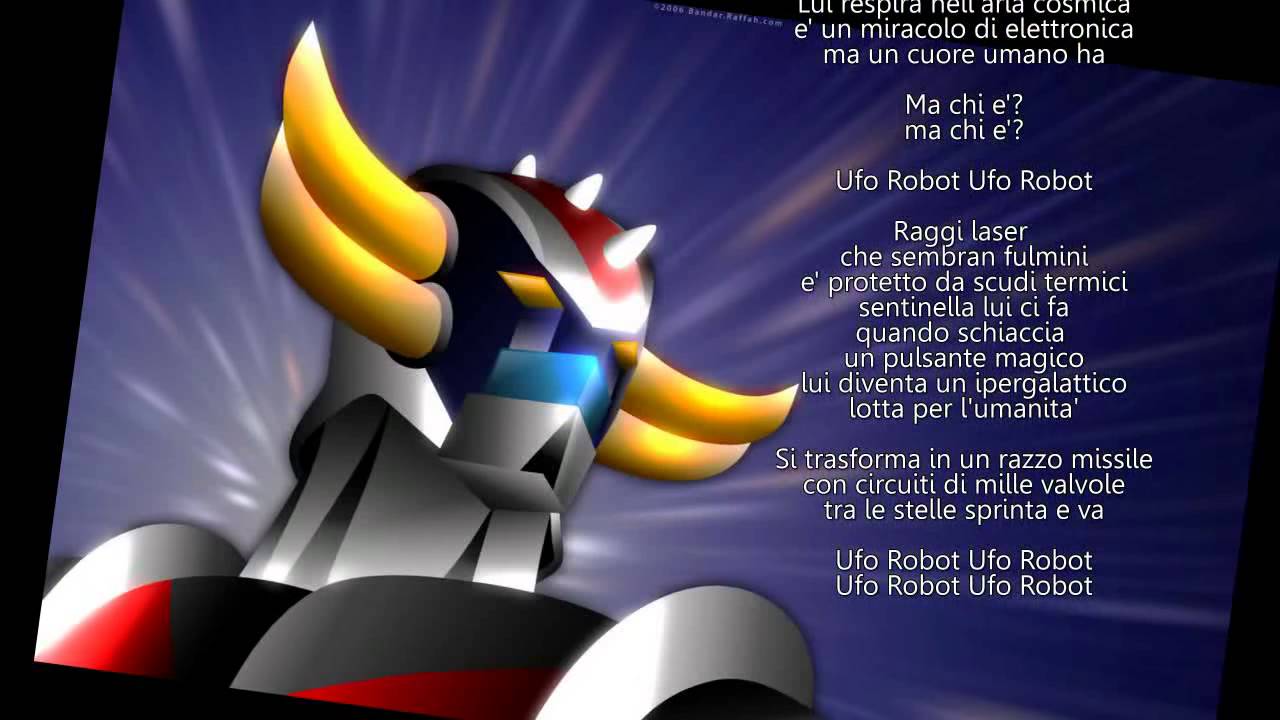 Watch Now Goldrake, Ufo Robot - Sigla e testo Goldrake, Ufo Robot - Sigla e testo