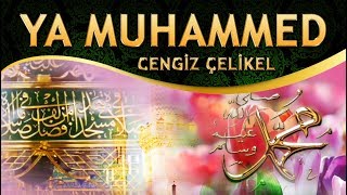 İlahi - Aşkın Bizi Kül Eyledi Geliyoruz Ya Muhammed - Cengiz Çelikel
