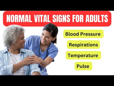 Normal Vital Sign Ranges for Adults: Blood Pressure, Pulse, Respirations, and Temperature