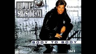 Blue System Body to Body Extended Version