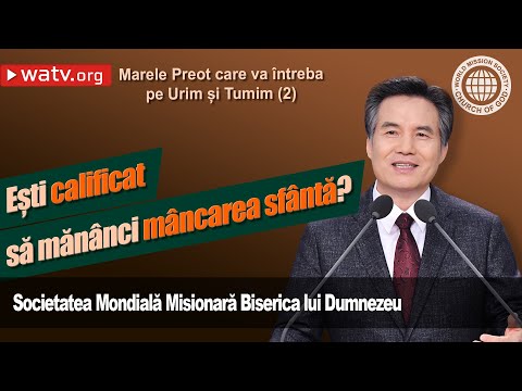 Marele Preot care va întreba pe Urim și Tumim (2) | Biserica lui Dumnezeu