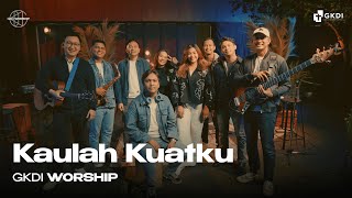 Download lagu Kaulah Kuatku (Cover) | GKDI Worship | Lagu Rohani Kristen mp3