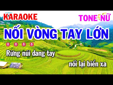 Karaoke Nối Vòng Tay Lớn Tone Nữ ( Em ) Nhạc Sống Tuấn Cò