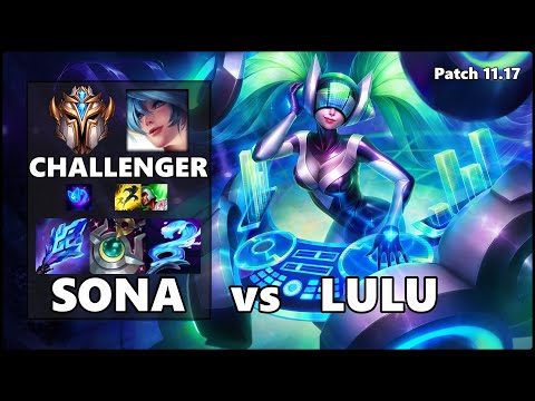 CHALLENGER Support Gameplay - SONA vs LULU Patch 11.17