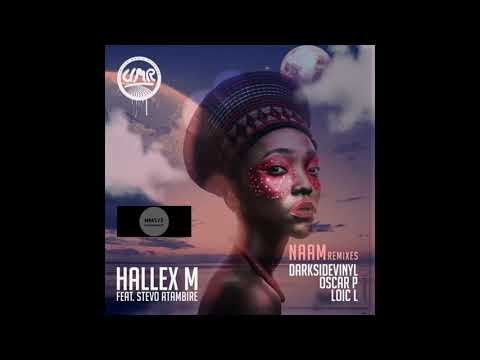 Hallex M, Stevo Atambire _ Naam Remixes (Darksidevinyl Remix)