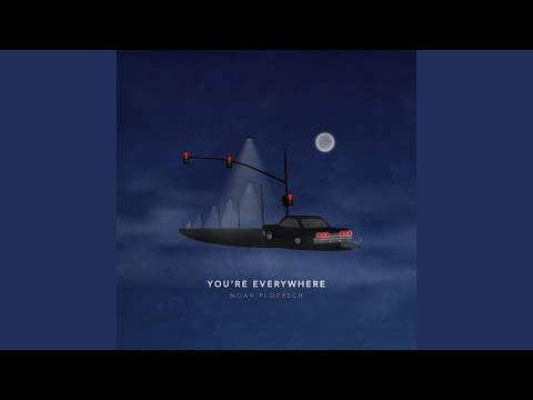 Youre Everywhere - Noah Floersch