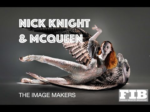 MCQUEEN & NICK KNIGHT - THE IMAGE MAKERS