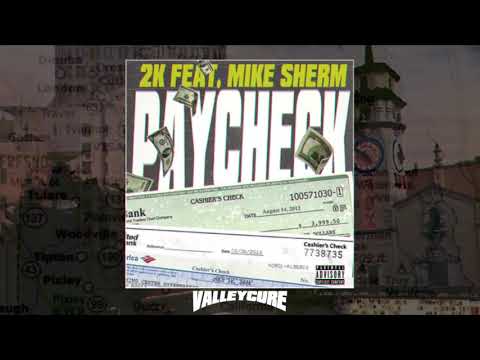 MoneyFiend2k - PayCheck Ft. Mike Sherm [ValleyCureExclusive]