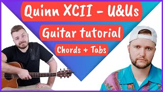Quinn XCII - &quot;U &amp; Us&quot; Guitar Tutorial | Full Guitar Tabs + Chords |