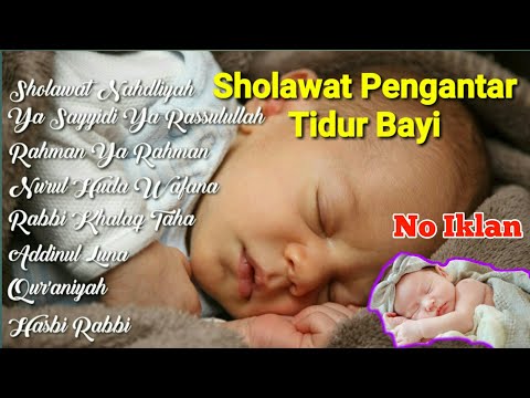 Sholawat Pengantar Tidur Bayi | Agar bayi tidak rewel