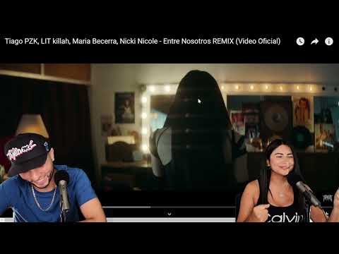 Tiago PZK, LIT killah, Maria Becerra, Nicki Nicole- Entre Nosotros {Reaccion/Podcast}
