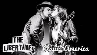 The Libertines - Radio America