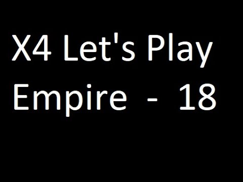 X4 Split Vandetta Let's Play - Empire ep18