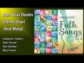 Mon Vrai Destin - Peter, Paul And Mary (林子祥 「一個人」 法文原裝版") (Greatest Folk Songs Of All Vol.2 )