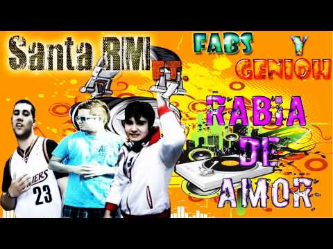 Santa RM ft Fabs & Genioh - Rabia de Amor ★Www.PERUMASFLOW.coM★