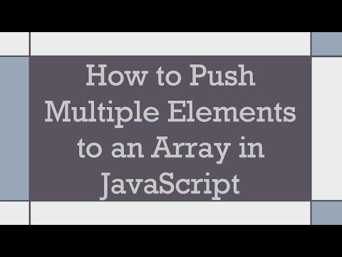 How To Push Multiple Elements To An Array In Javascript