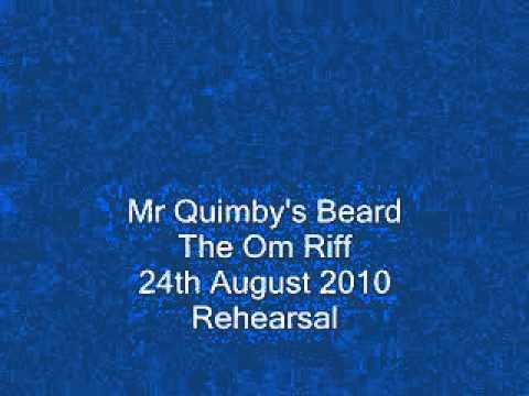 Mr Quimby's Beard - The Om Riff, rehearsal 24th August 2010