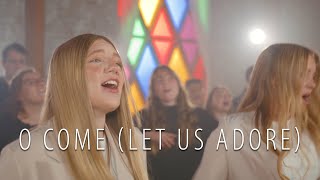 O Come (Let Us Adore) | BYU Noteworthy & Friends