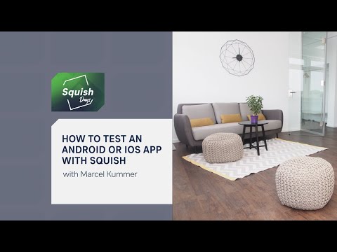 How to Test an Android or iOS App With Squish | #SquishDays2021