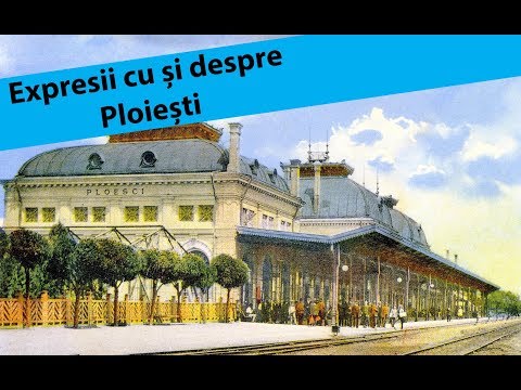 Expresii cu și despre Ploiești | REPUBLICA PLOIEȘTI