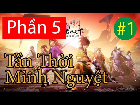 Tần Thời Minh Nguyệt - Phần 5 (Thượng) - Quân Lâm Thiên Hạ - Vietsub