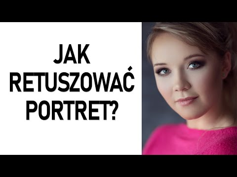 Kompletny retusz portretu w Adobe Photoshop