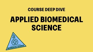 Applied Biomedical Science | Course Deep Dive
