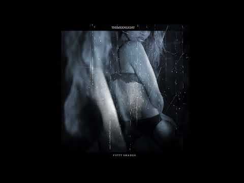 THEMXXNLIGHT - Fifty Shades (Official Audio)