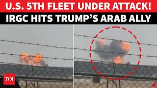 ON CAM: U.S. Fifth Fleet 'ELIMINATED'? IRGC 'BLOWS UP' Headquarters In Bahrain; Trump 'PANICS'