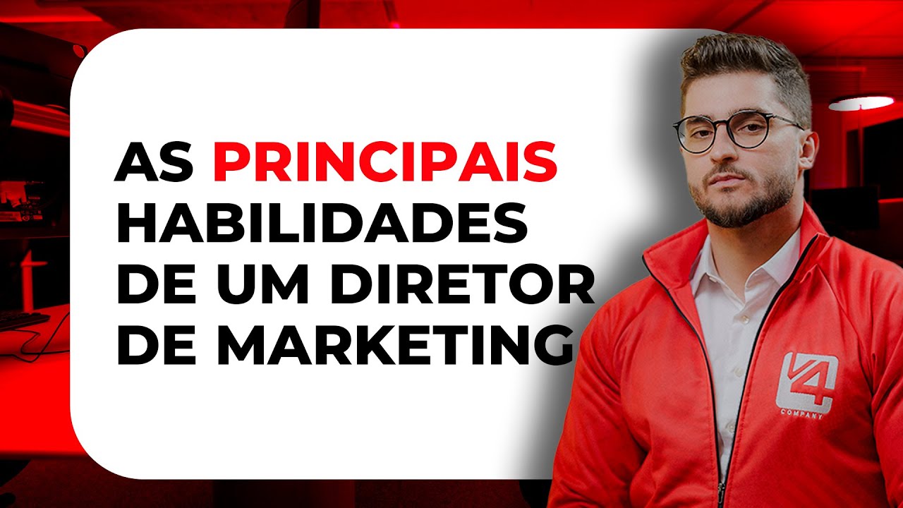 AS PRINCIPAIS HABILIDADES de um DIRETOR DE MARKETING