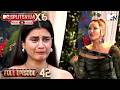 Ep 42 Full Episode From Fun To Heartbreak In Seconds MTV Splitvilla X6 Pyaar Ya Paisa