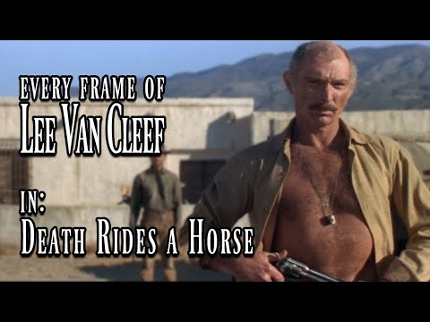 Every Frame of Lee Van Cleef in - Death Rides a Horse (1967)