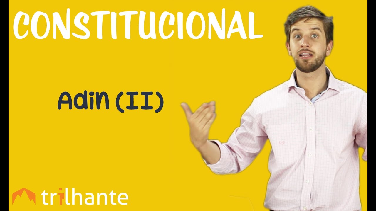 Ação Direta de Inconstitucionalidade ADIN II - Constitucional OAB