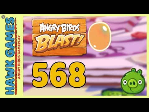 Angry Birds Blast Level 568 - 3 Stars Walkthrough, No Boosters
