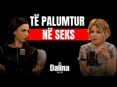 Rrëfimet më ekstreme për jetën intime | THE DALINA SHOW EP12 S2