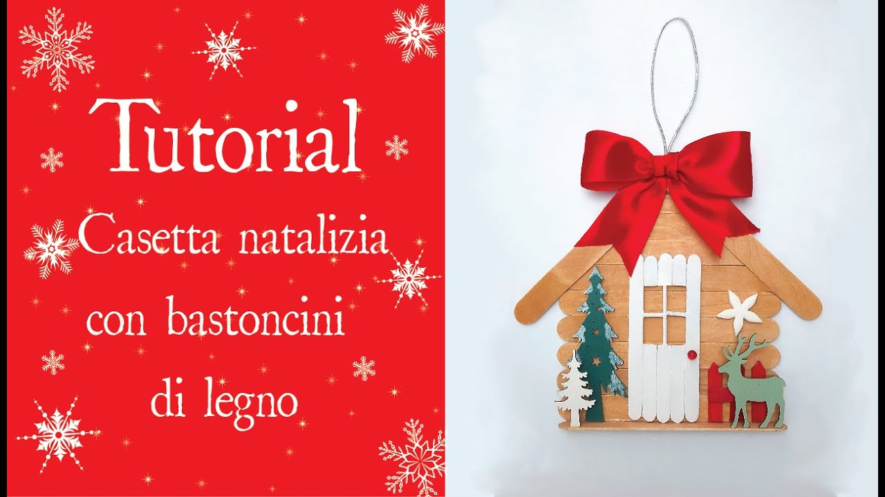 Tutorial - CASETTA NATALIZIA CON BASTONCINI DI LEGNO