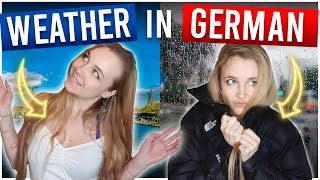 How to speak about the WEATHER in German?