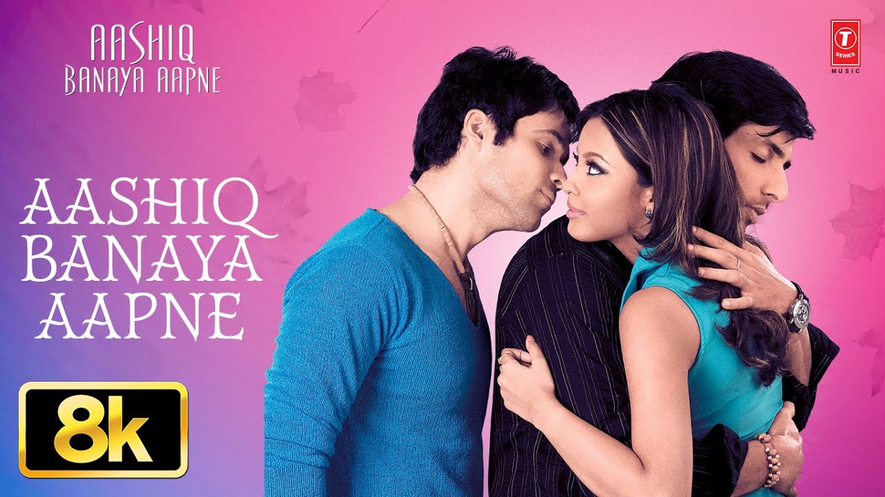 Aashiq Banaya Aapne 8K Full Song | Himesh Reshammiya,Shreya Ghoshal | Emraan Hashmi, Tanushree