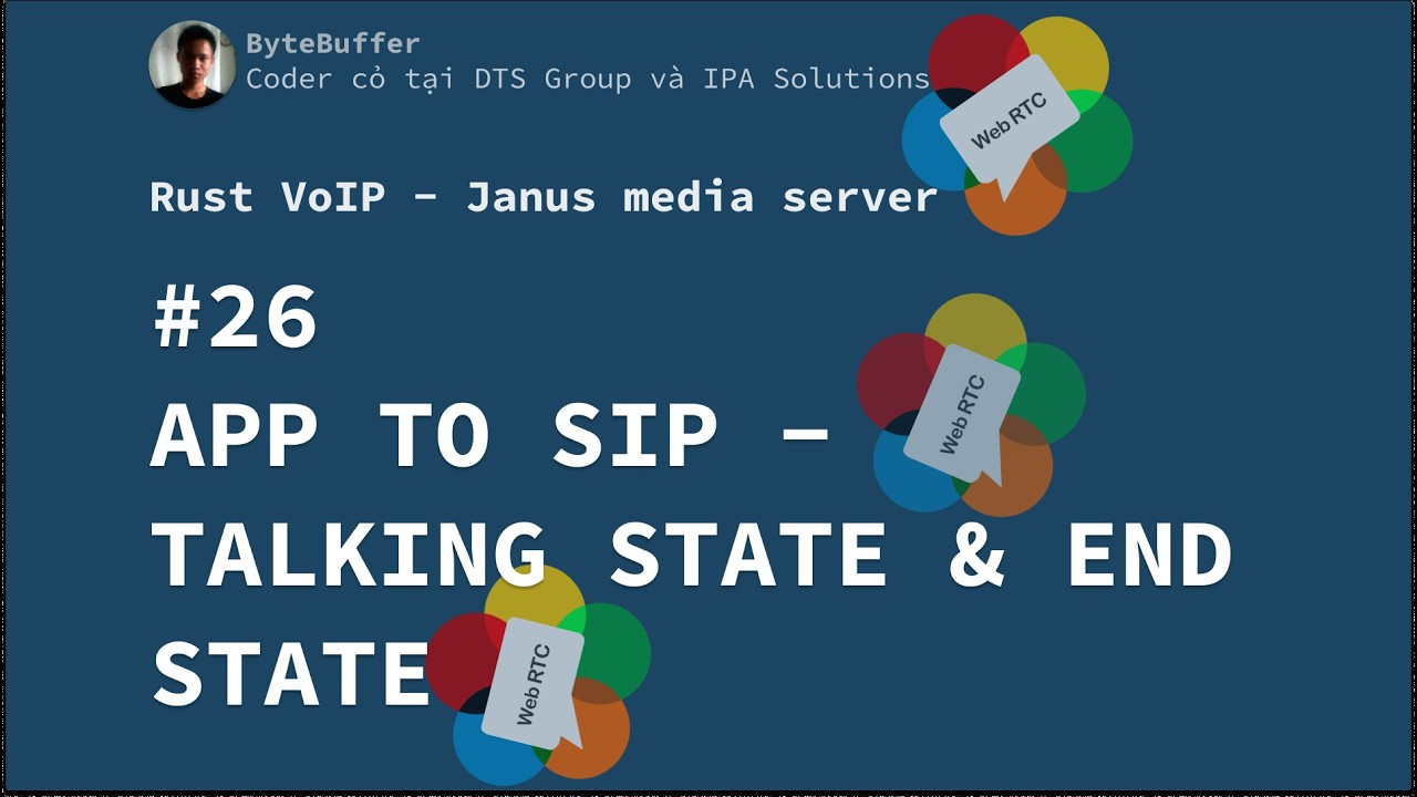 Rust VoIP - Janus Media Server #26: App To Sip: Talking State & End State