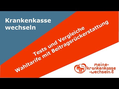 Krankenkasse wechseln - Vergleich der Wahltarife mit Beitragsrückgewähr