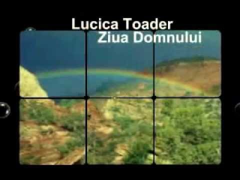 YouTube- Lucica Toader - Ziua Domnului.mp4