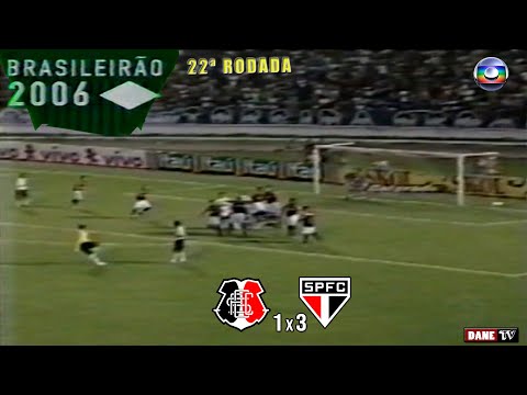 Brasileirão 2006 - Santa Cruz 1x3 São Paulo