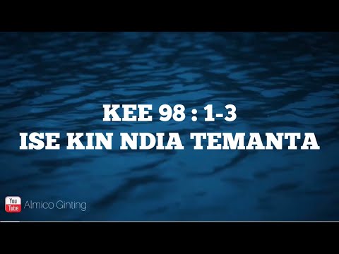 KEE GBKP 98 : 1 - 3 " ISE KIN NDIA TEMANTA " ( KARAOKE + LIRIK )