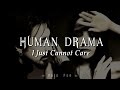 HUMAN DRAMA - I Just Cannot Care (Sub Español/Lyrics)