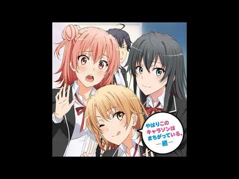 Oregairu Zoku Character Song