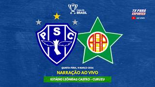 AO VIVO - PAYSANDU X PORTUGUESA RJ I Copa do Brasil 2026