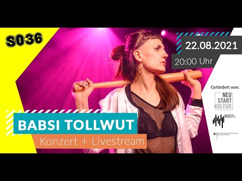 BABSI TOLLWUT Konzert & Livestream im SO36