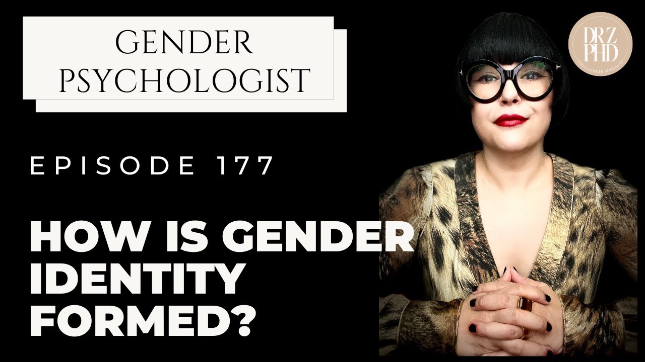 How Gender Identity Forms in Human Beings | Psychological Development Model