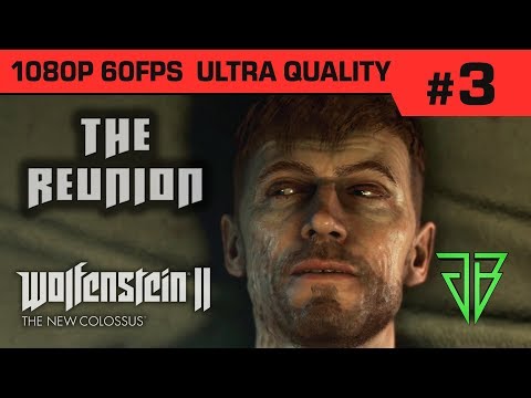 WOLFENSTEIN 2 The New Colossus Gameplay Walkthrough Part 3 - No Commentary (1080p60 Ultra Settings)