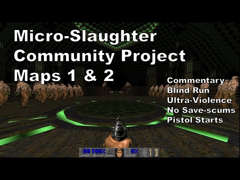 Doom Micro Slaughter Community Project Map 1 and 2: Blind UV Playthrough